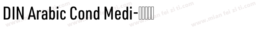 DIN Arabic Cond Medi字体转换